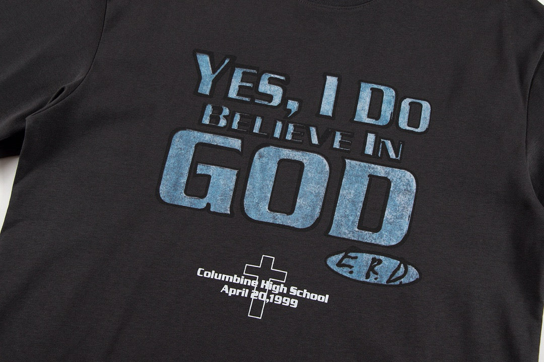 ENFANT RICHE DEPRIME 'YES, I DO BELEIVE IN GOD' TEE